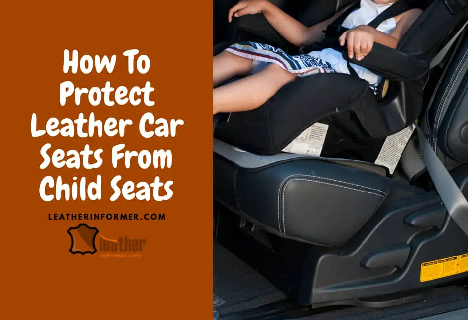 Protect Leather Car Seats