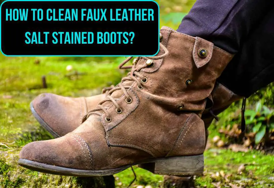 how-to-clean-faux-leather-salt-stained-boots