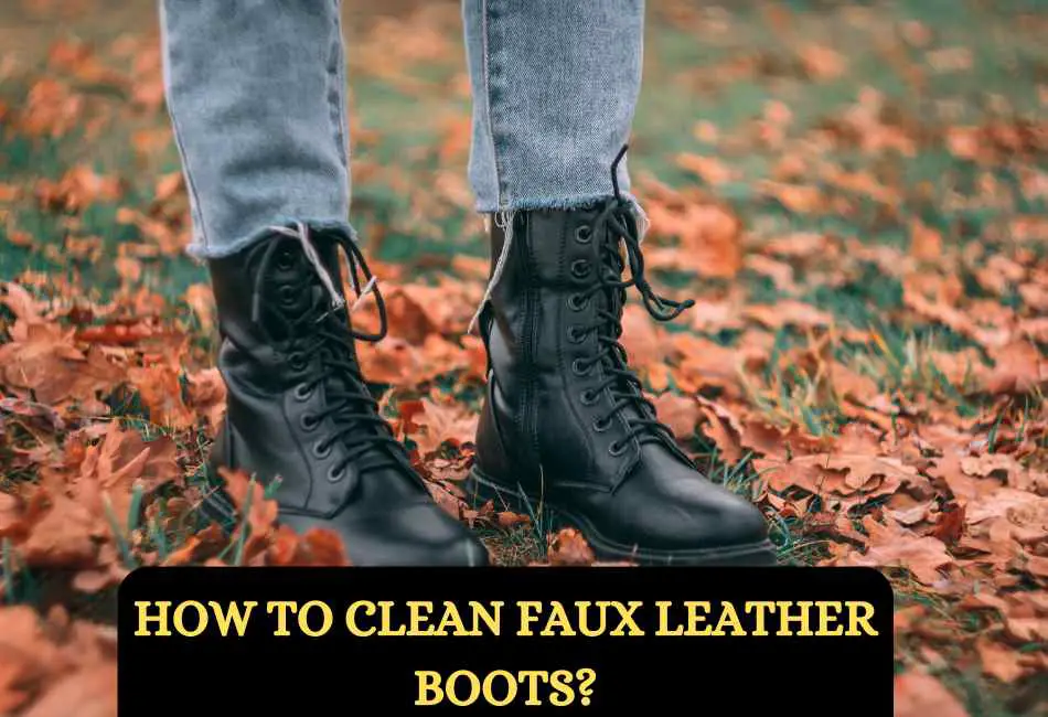 how-to-clean-faux-leather-boots