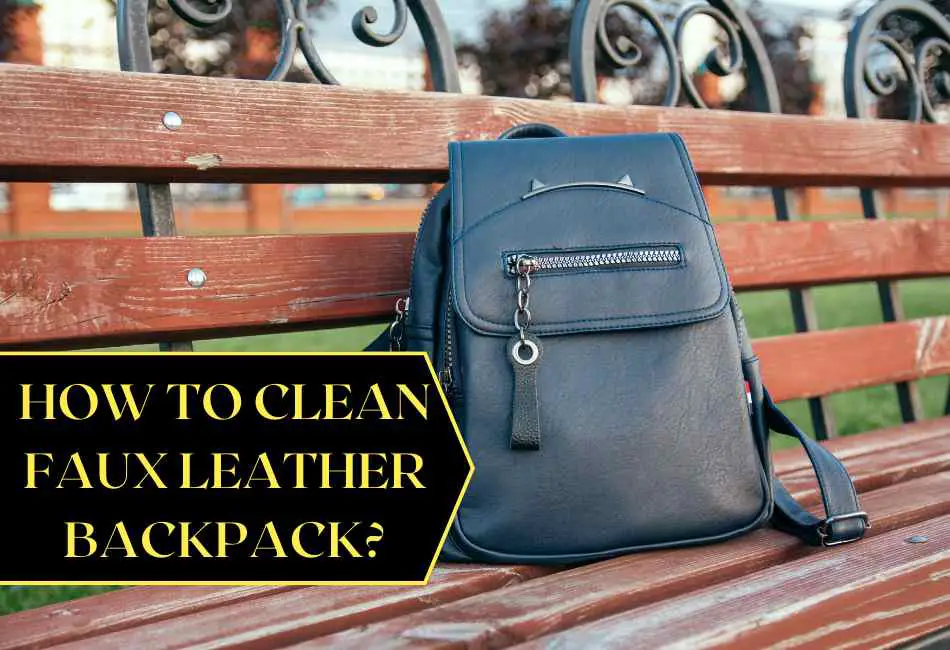 how-to-clean-faux-leather-backpack